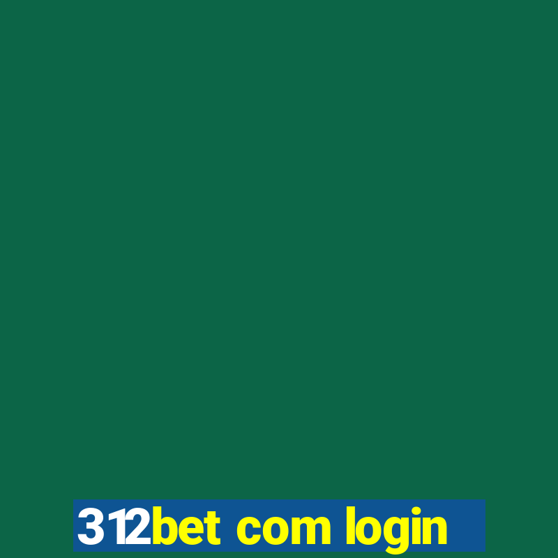 312bet com login